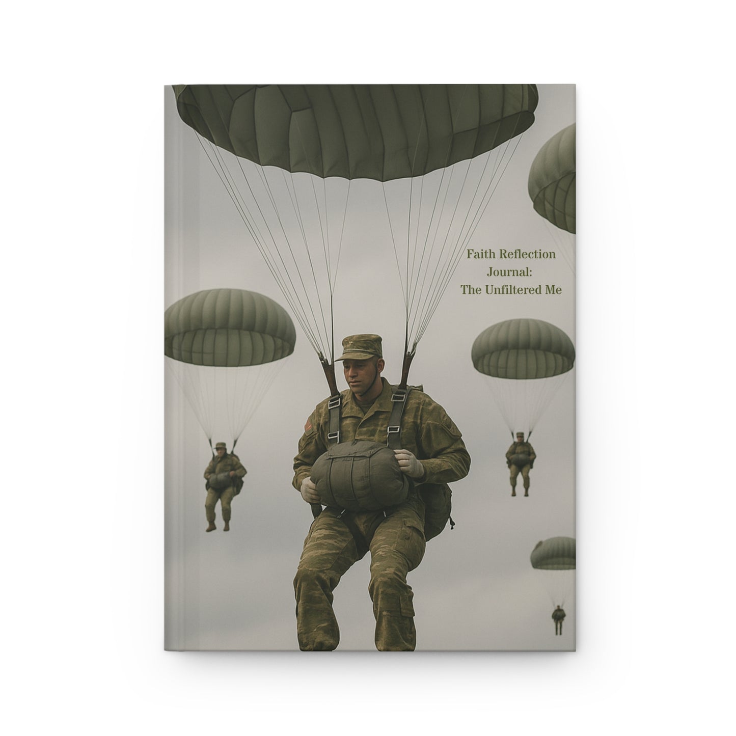 The Unfiltered Me: Journals Of The Journey- The Paratrooper