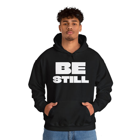 Be Still Unisex Heavy Blend™ Hooded Sweatshirt- White Letters