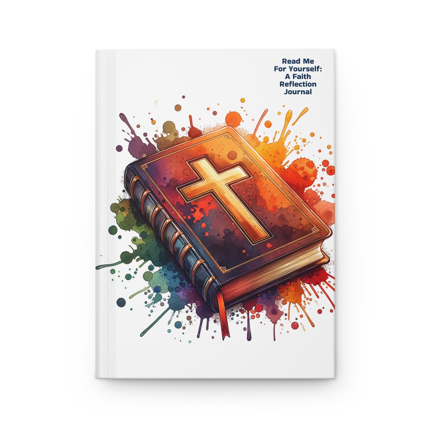 Read Me For Yourself: A Faith Reflection Journal- Dynamic Color