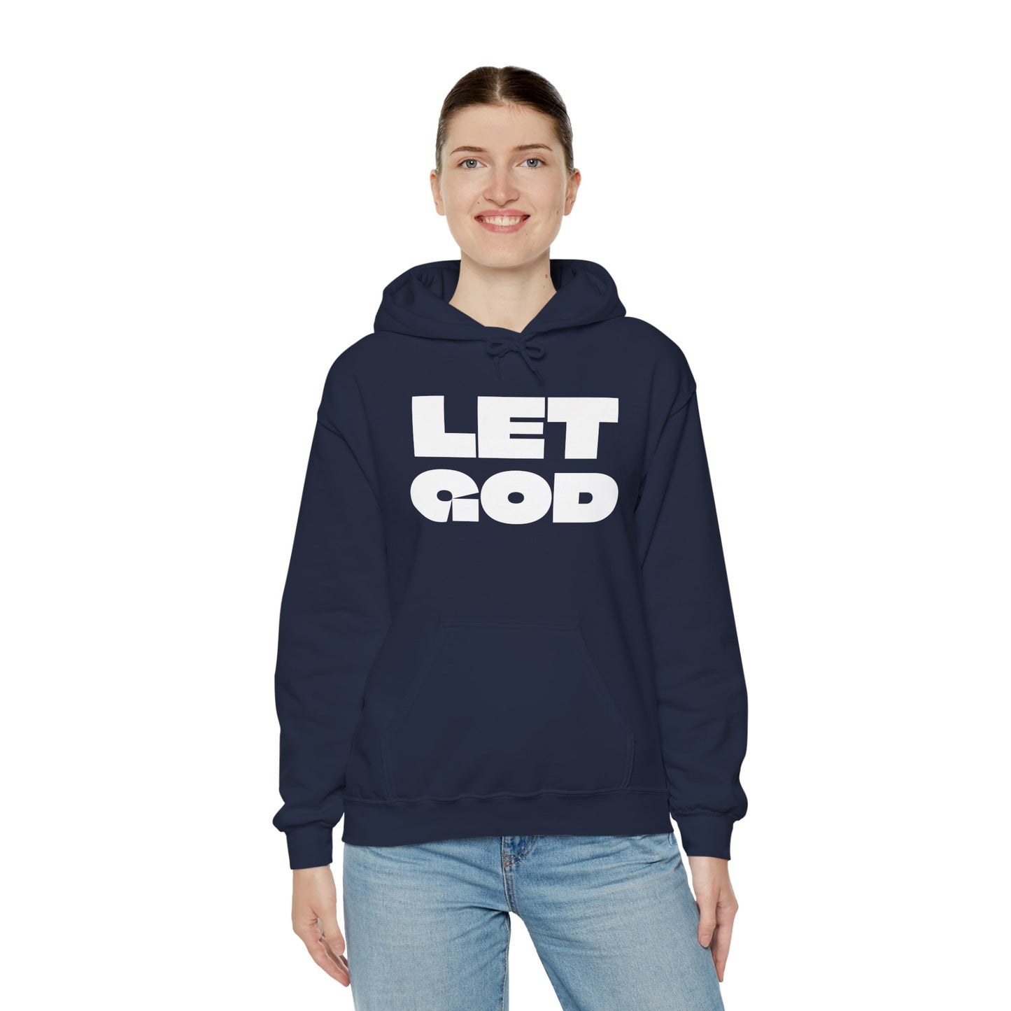 Let God Unisex Heavy Blend™ Hooded Sweatshirt- White Letters