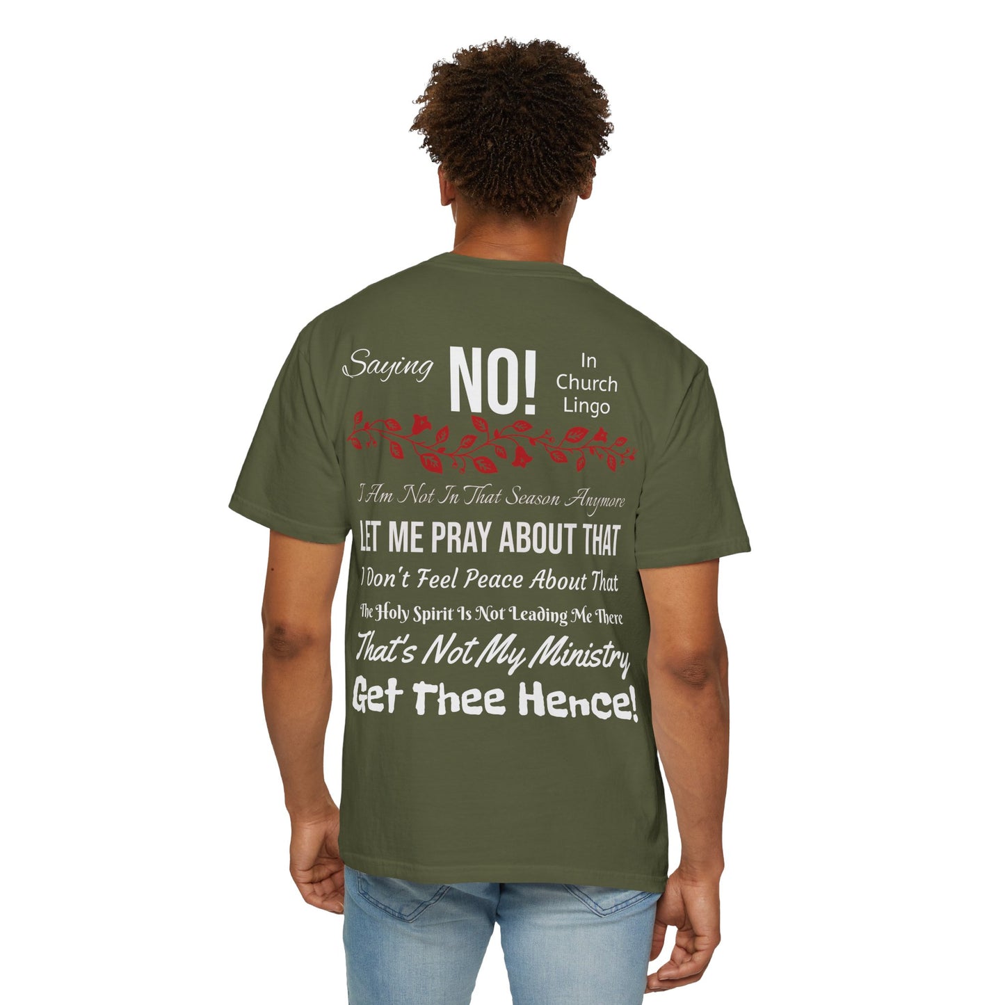 Saying No! In Church Lingo-Unisex Garment-Dyed T-shirt- White Letters