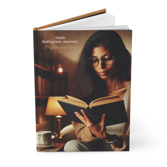 Reflection Journal: The Unfiltered Me- My Unwind Time 2