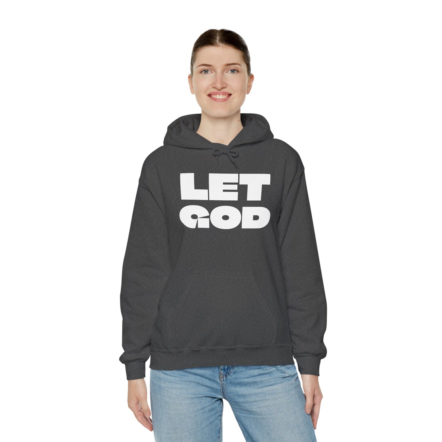 Let God Unisex Heavy Blend™ Hooded Sweatshirt- White Letters