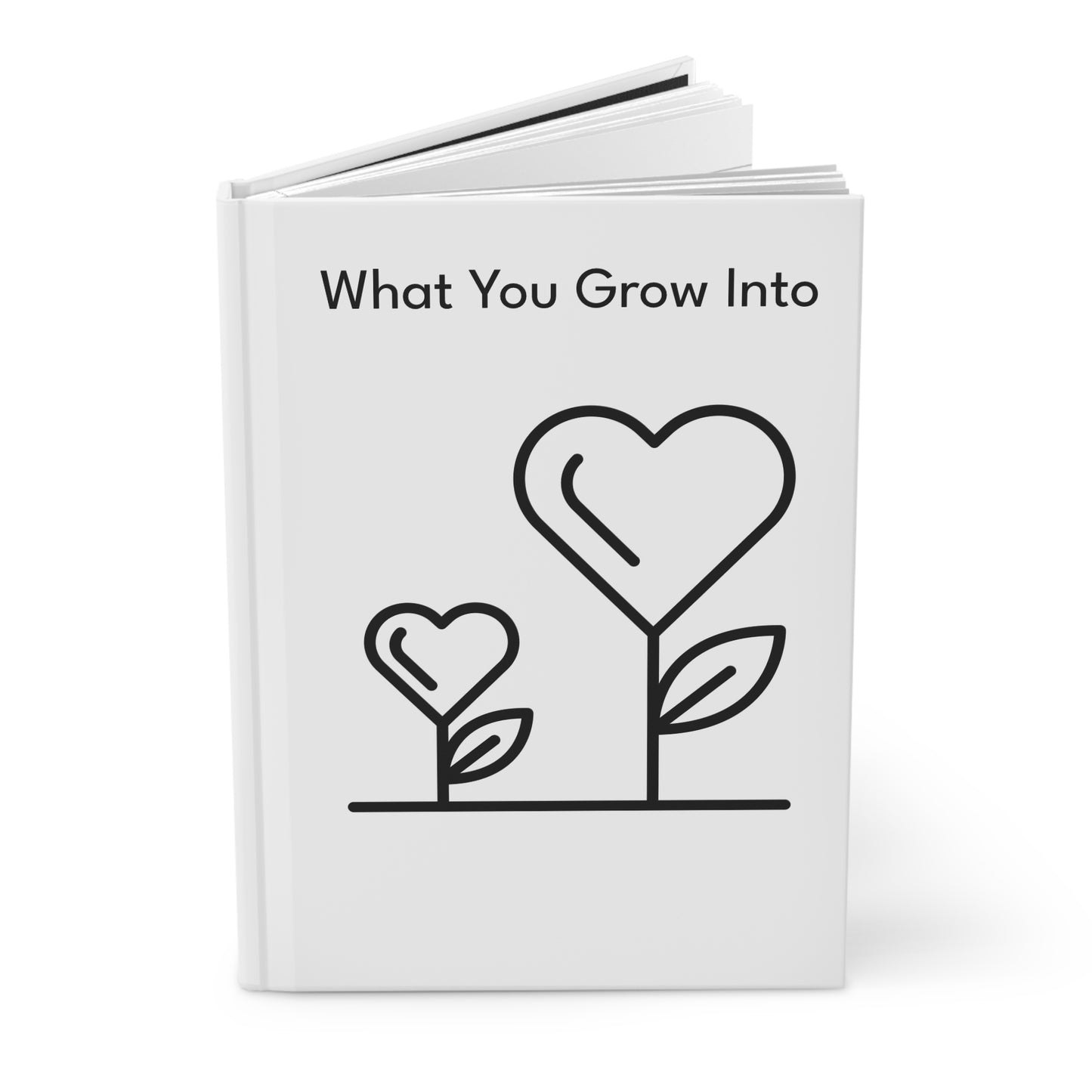 What You Grow Into